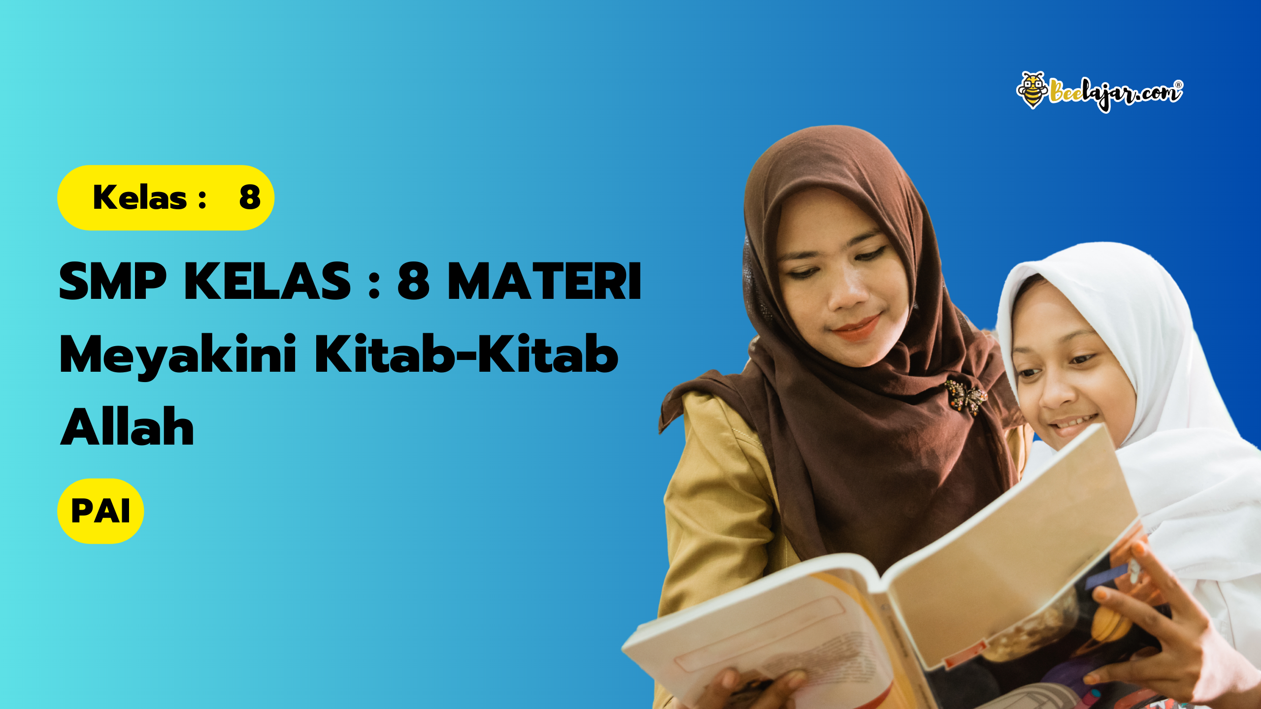 SMP KELAS 8 MATERI Meyakini Kitab-Kitab Allah