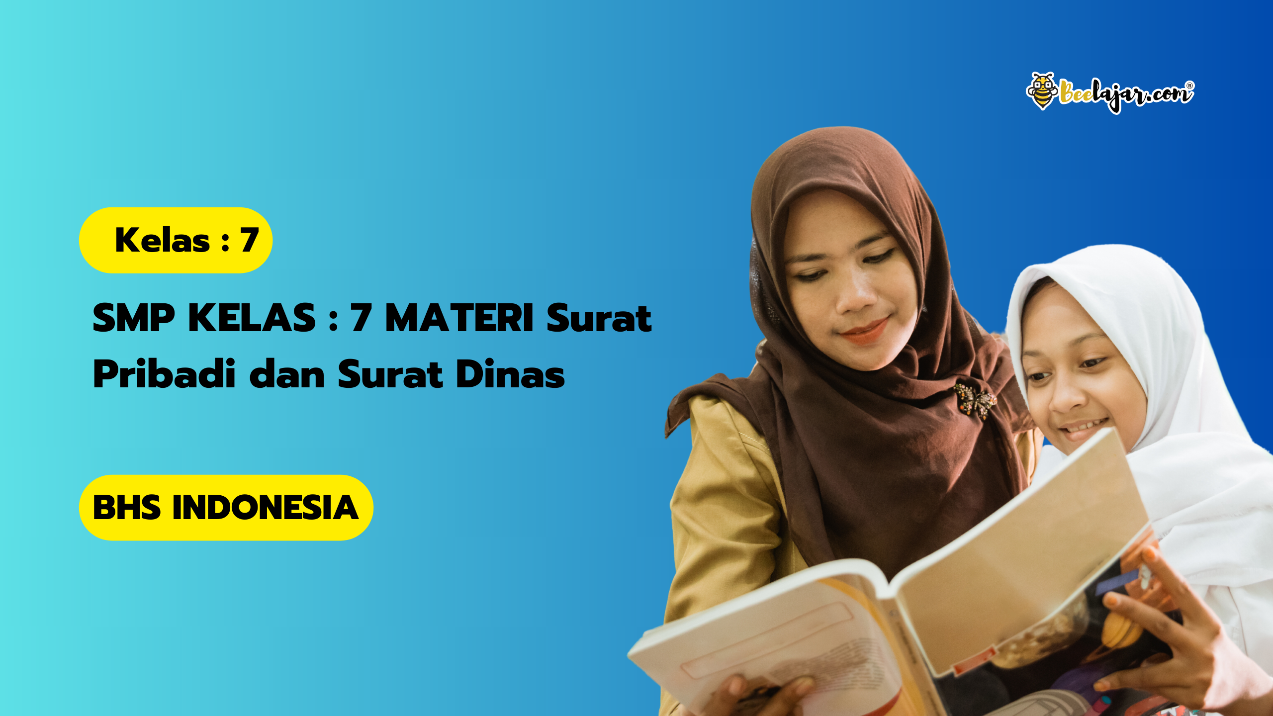 SMP KELAS : 7 MATERI Surat Pribadi dan Surat Dinas
