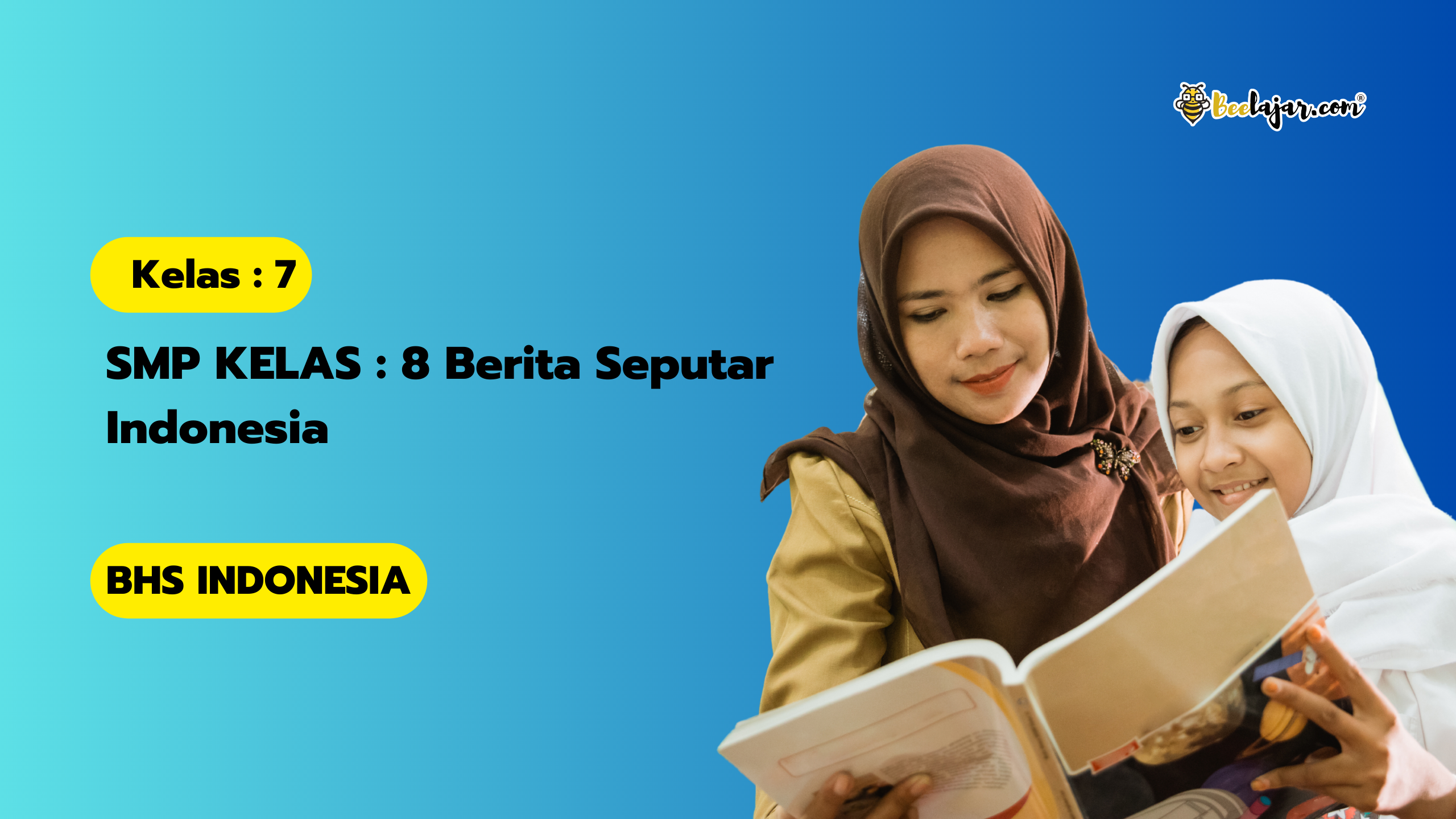 SMP KELAS : 8 Berita Seputar Indonesia
