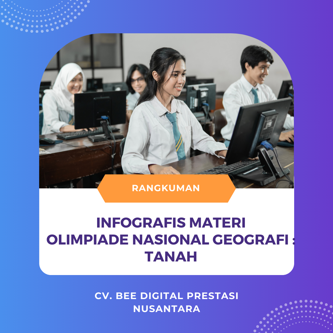 INFOGRAFIS MATERI OLIMPIADE NASIONAL GEOGRAFI : TANAH