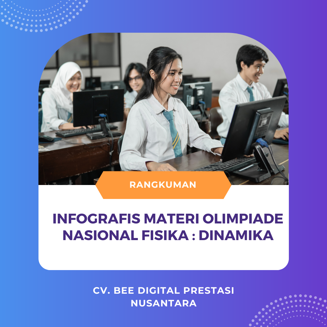 INFOGRAFIS MATERI OLIMPIADE NASIONAL FISIKA : DINAMIKA