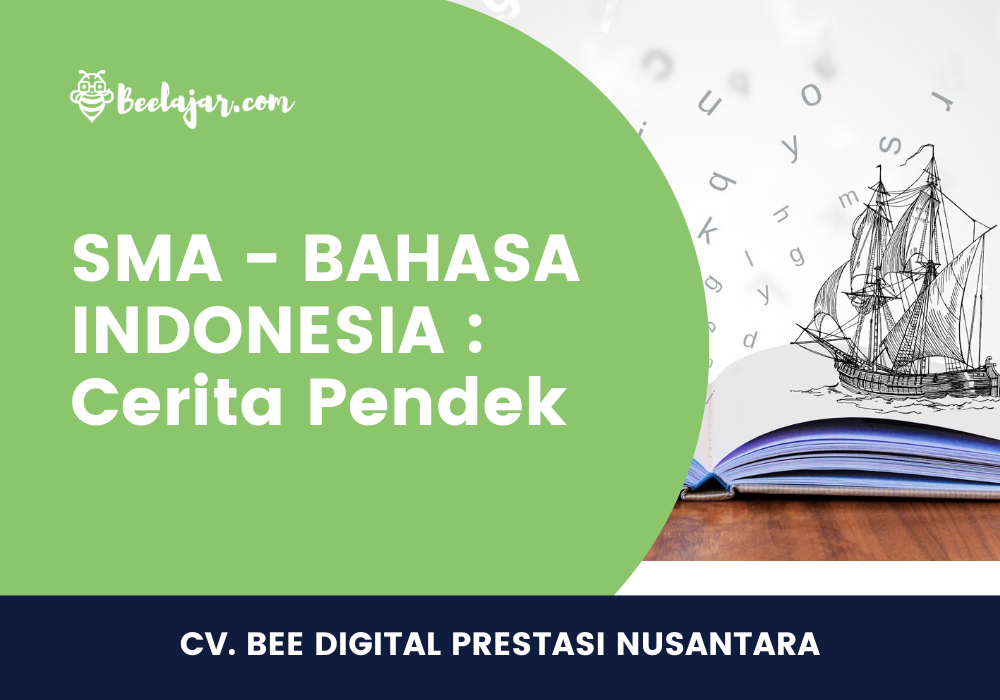 SMA - BAHASA INDONESIA : Cerita Pendek