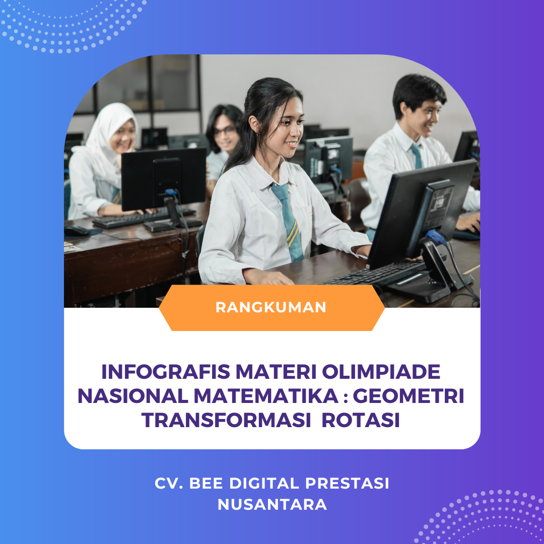 INFOGRAFIS MATERI OLIMPIADE NASIONAL MATEMATIKA : GEOMETRI TRANSFORMASI ROTASI