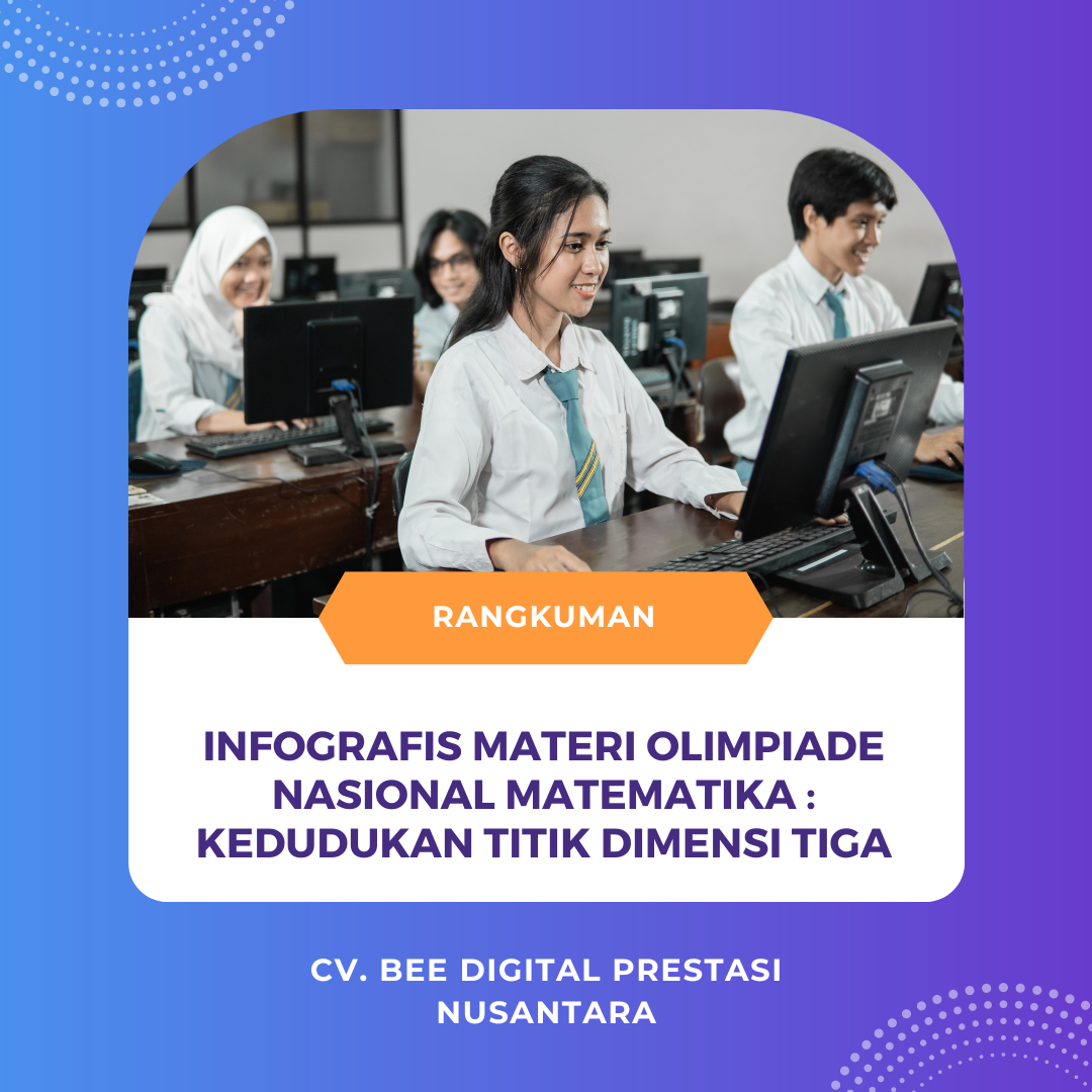 INFOGRAFIS MATERI OLIMPIADE NASIONAL MATEMATIKA : KEDUDUKAN TITIK DIMENSI TIGA