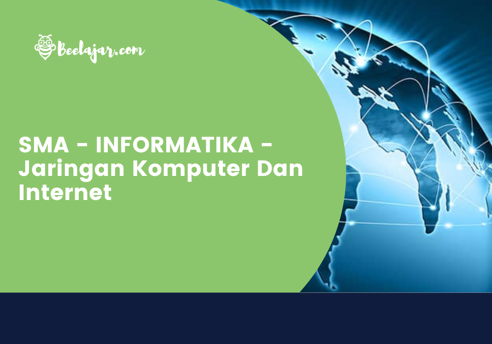 SMA - INFORMATIKA - Jaringan Komputer Dan Internet