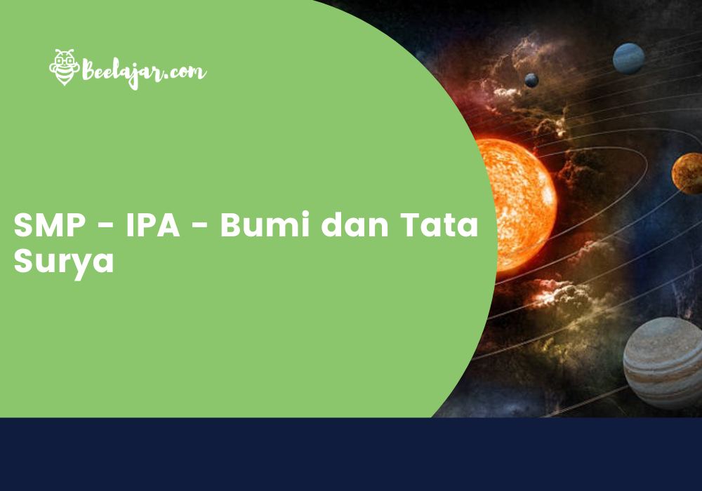 SMP - IPA - Bumi dan Tata Surya