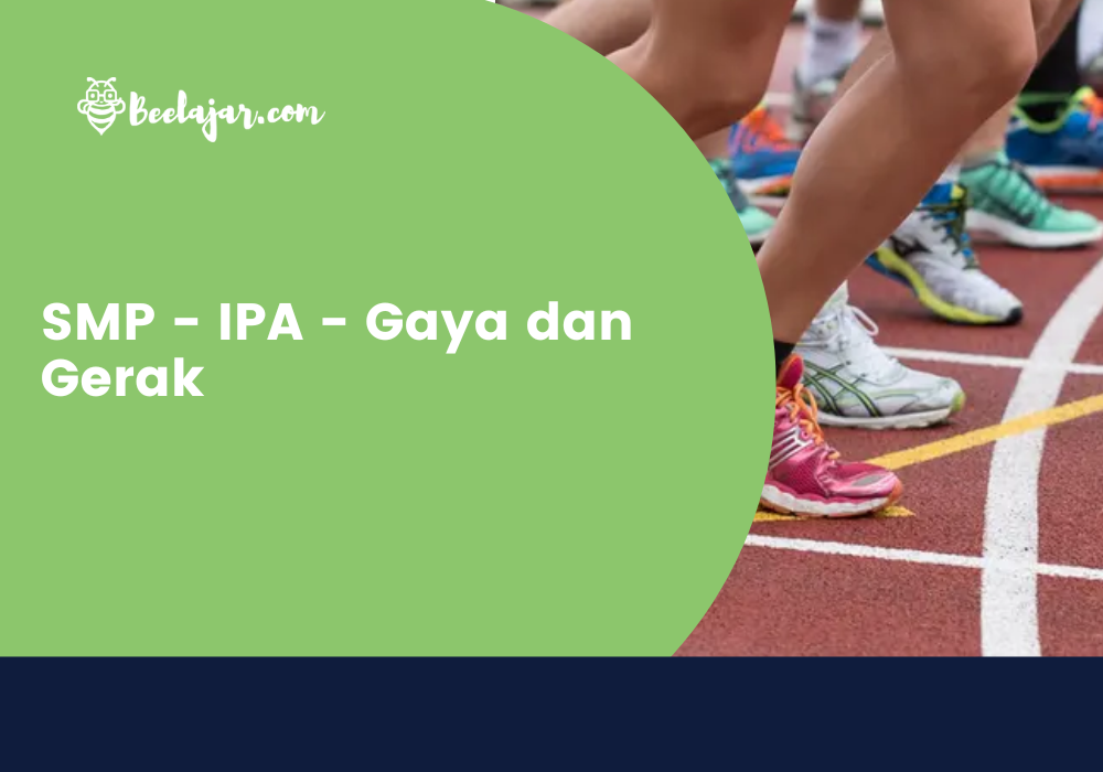 SMP - IPA - Gaya dan Gerak