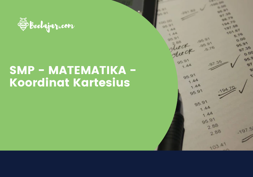 SMP - MATEMATIKA - Koordinat Kartesius