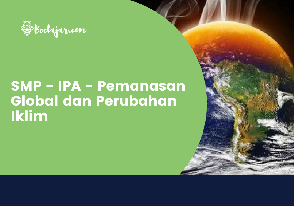 SMP - IPA - Pemanasan Global dan Perubahan Iklim