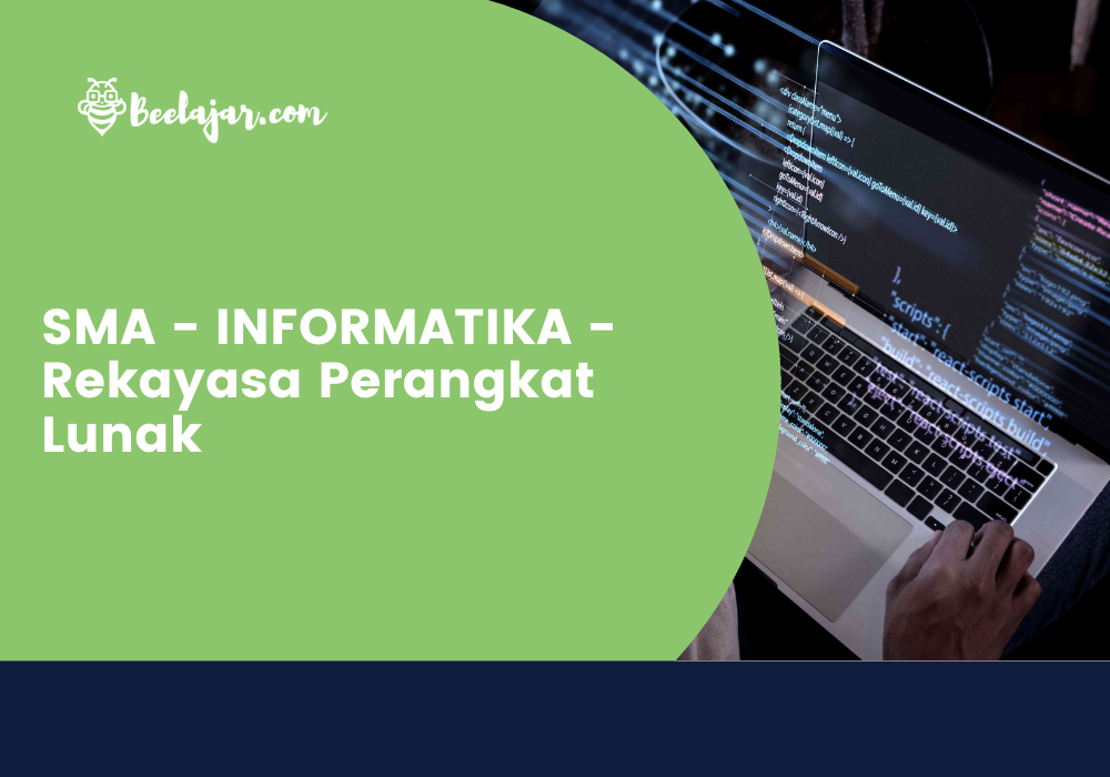 SMA - INFORMATIKA - Rekayasa Perangkat Lunak  