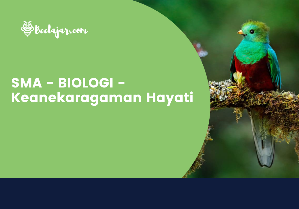 SMA - BIOLOGI - Keanekaragaman Hayati  