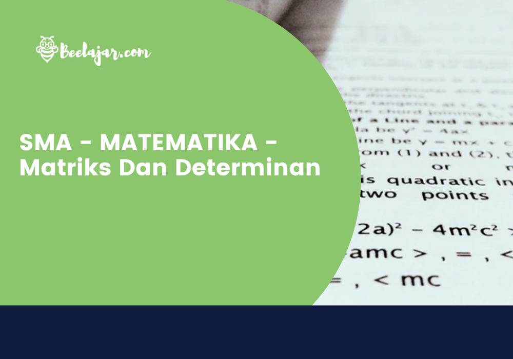 SMA - MATEMATIKA - Matriks Dan Determinan