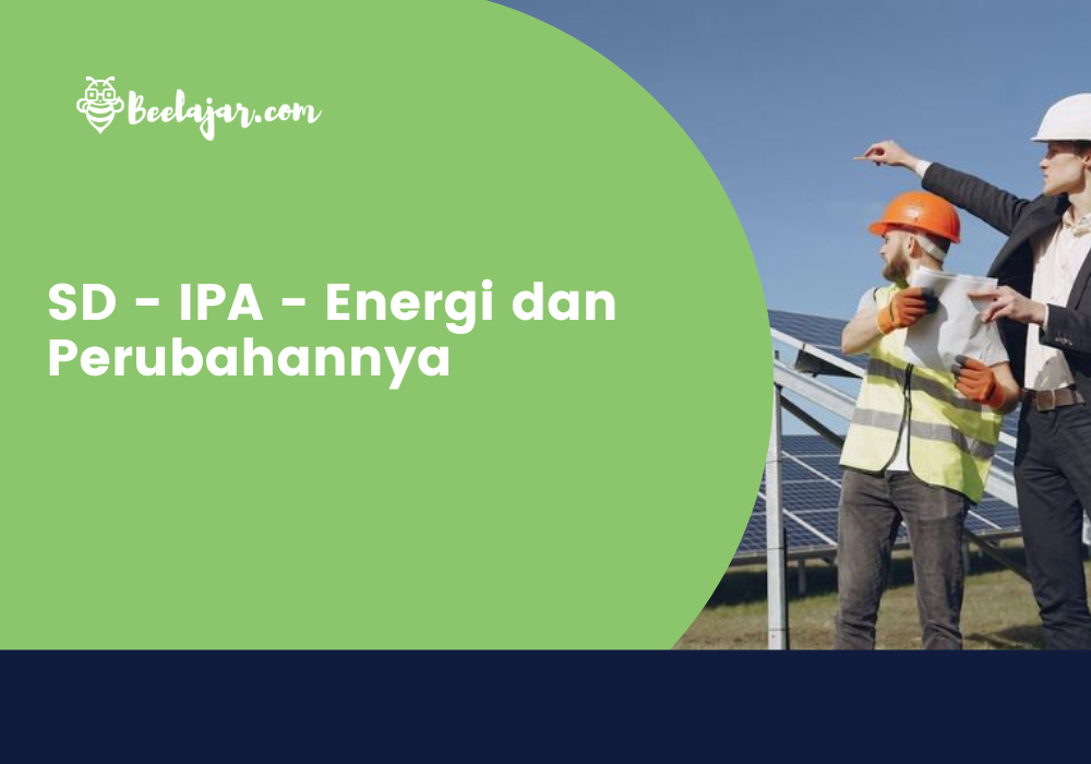 SD - IPA - Energi dan Perubahannya