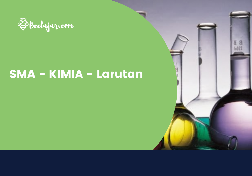 SMA - KIMIA - Larutan   