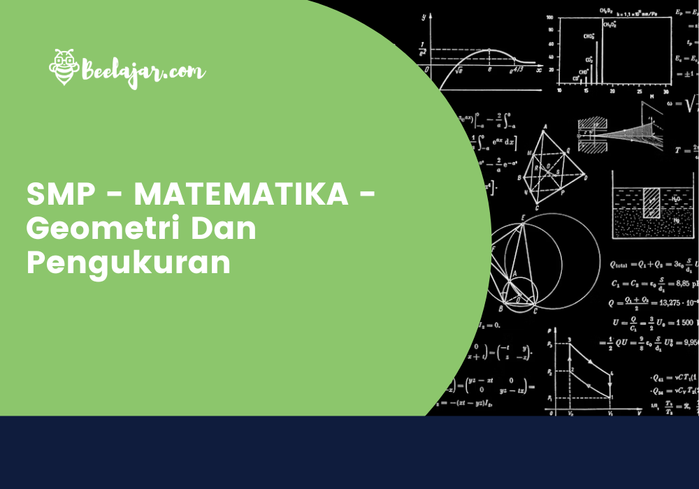 SMP - MATEMATIKA - Geometri Dan Pengukuran
