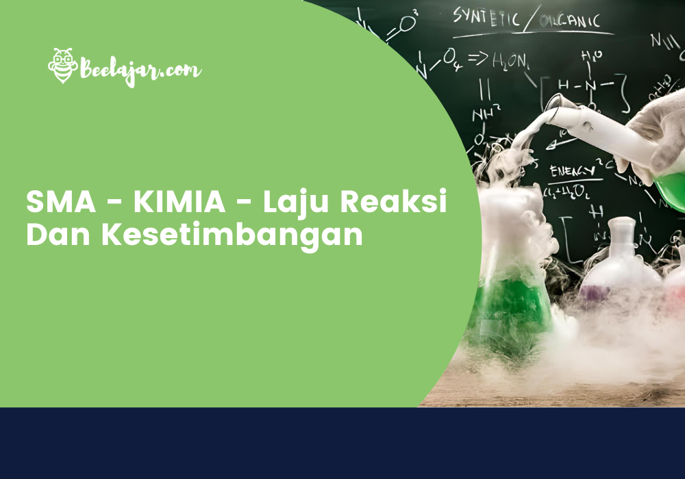 SMA - KIMIA - Laju Reaksi Dan Kesetimbangan