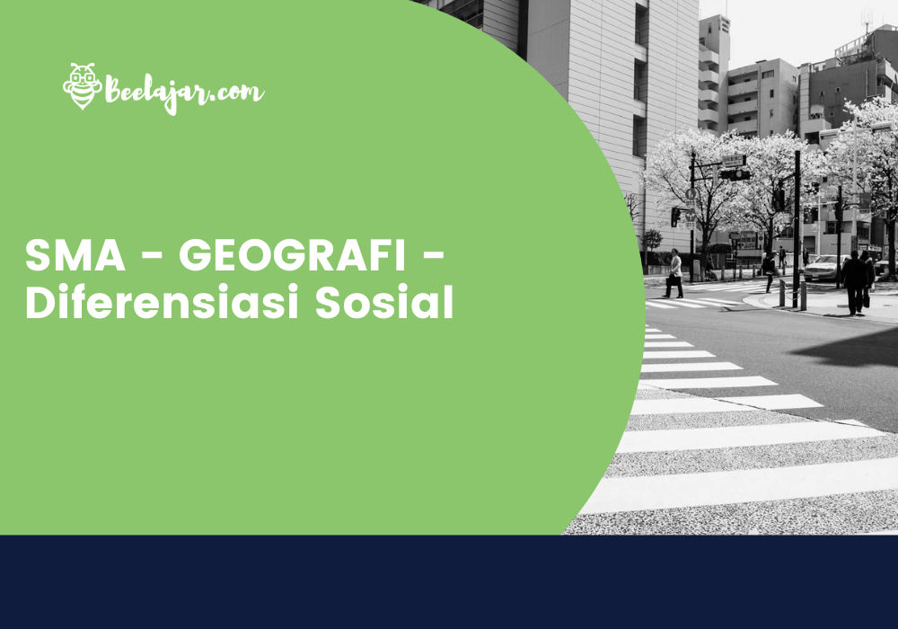 SMA - GEOGRAFI - Diferensiasi Sosial