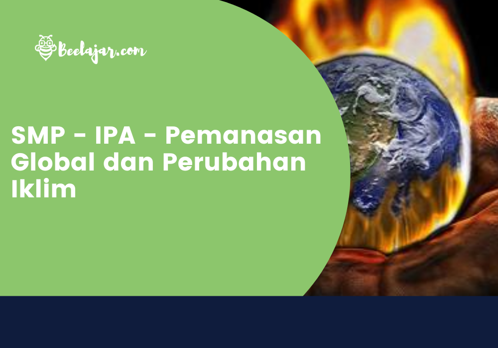 SMP - IPA - Pemanasan Global dan Perubahan Iklim