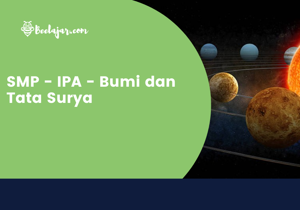 SMP - IPA - Bumi dan Tata Surya