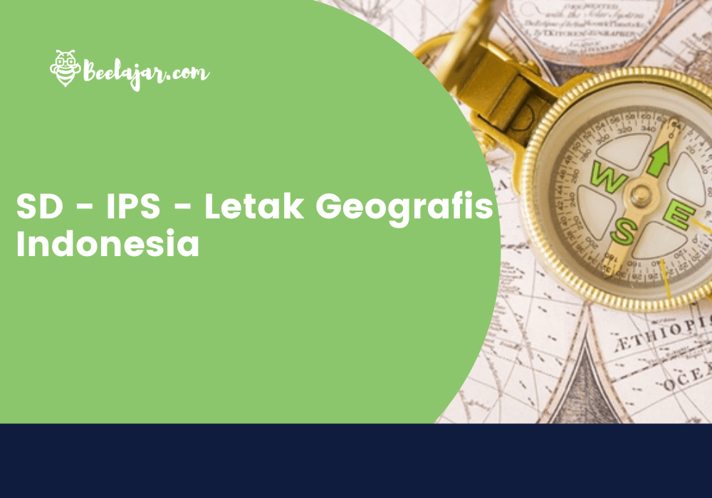 SD - IPS - Letak Geografis Indonesia