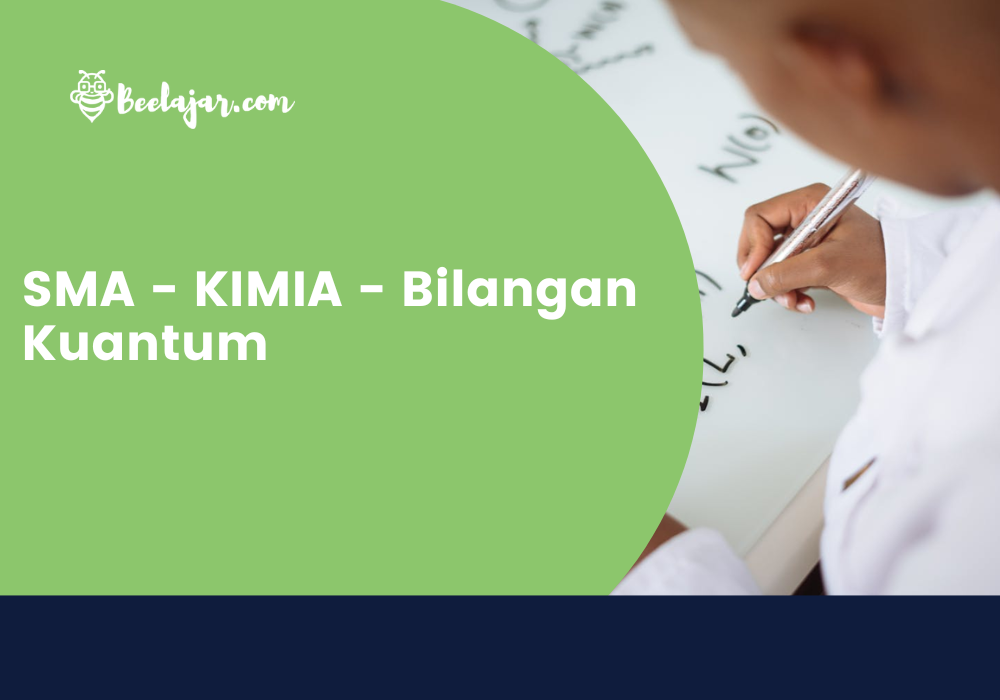 SMA - KIMIA - Bilangan Kuantum