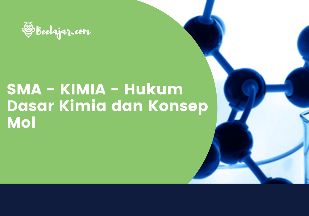 SMA - KIMIA - Hukum Dasar Kimia dan Konsep Mol