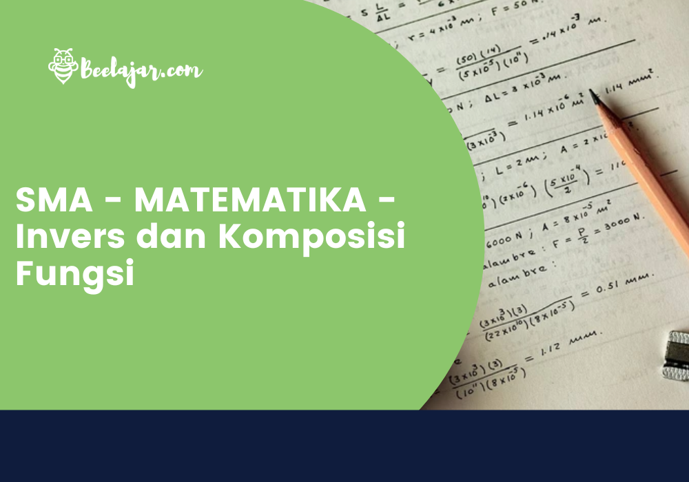 SMA - MATEMATIKA - Invers & Komposisi Fungsi