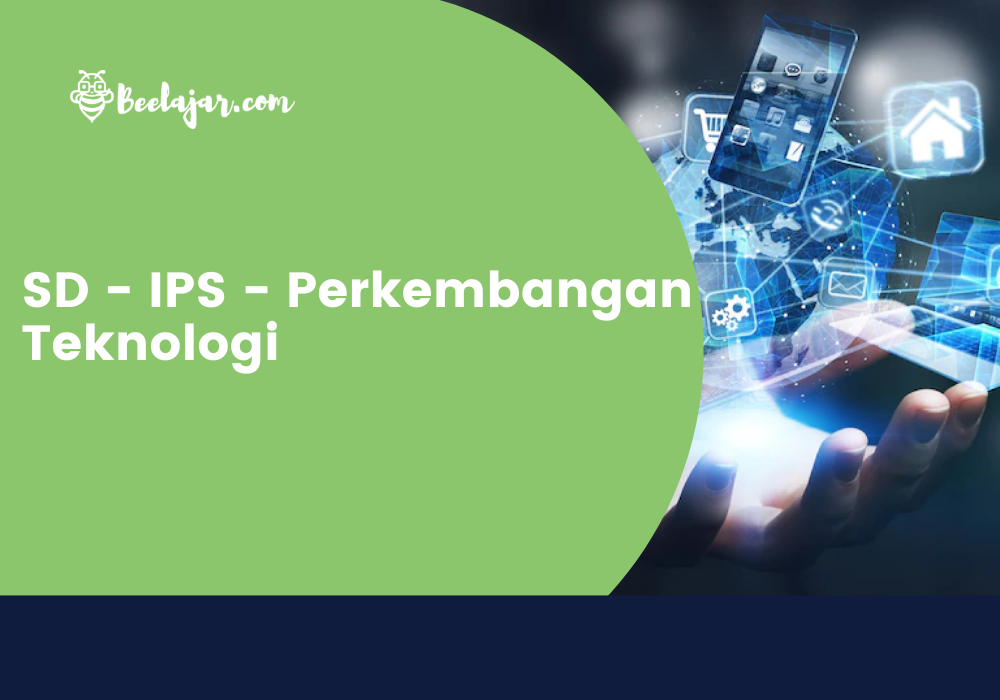 Perkembangan Teknologi