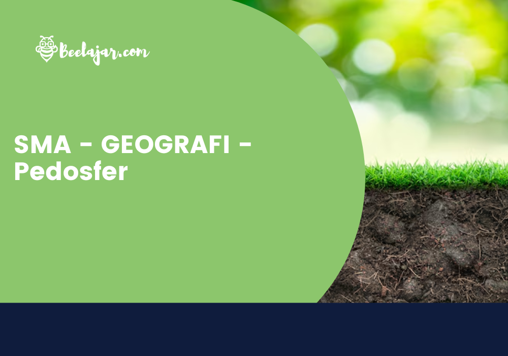 SMA - GEOGRAFI - Pedosfer