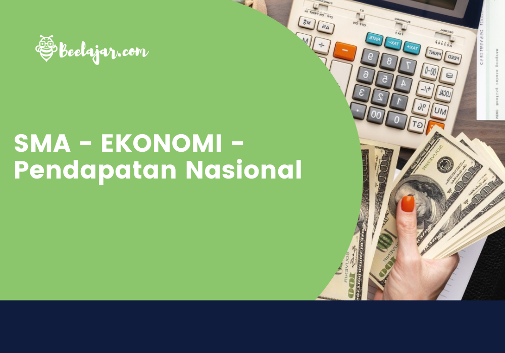 SMA - EKONOMI - Pendapatan Nasional