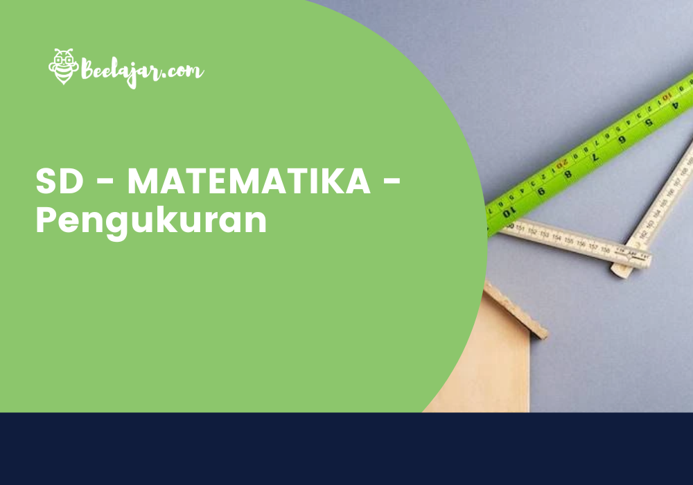 SD - MATEMATIKA - Pengukuran