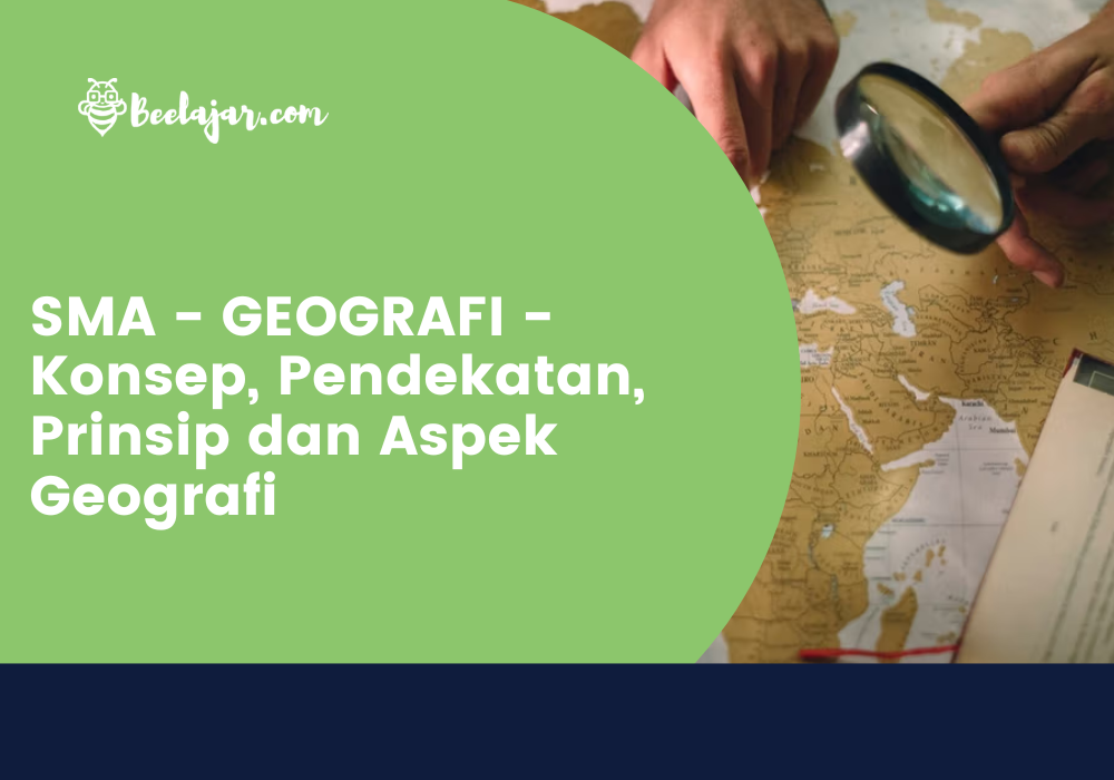 SMA - GEOGRAFI - Konsep dan Aspek Geografi