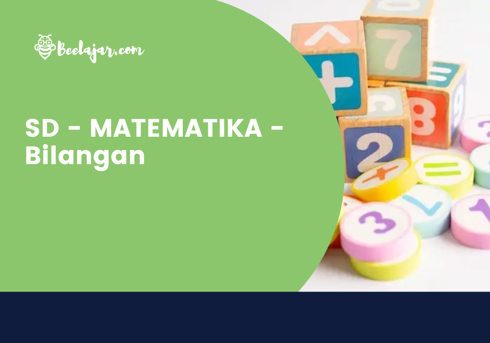 SD - MATEMATIKA - Bilangan