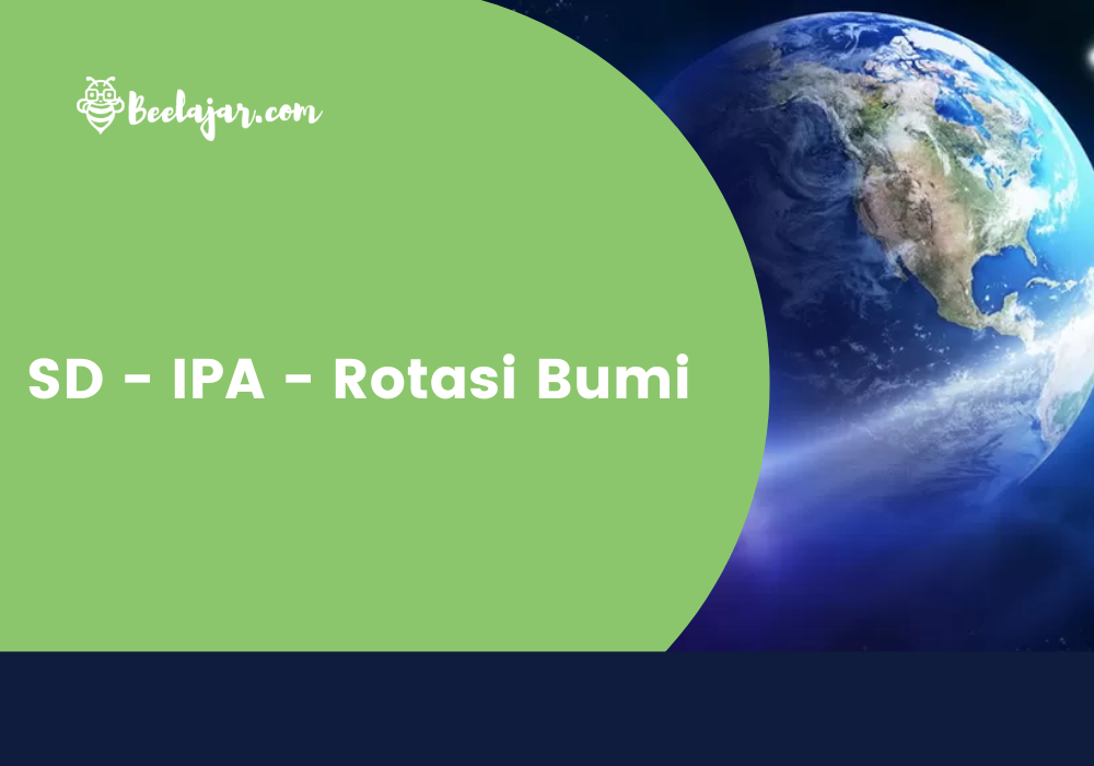 SD - IPA - Rotasi Bumi