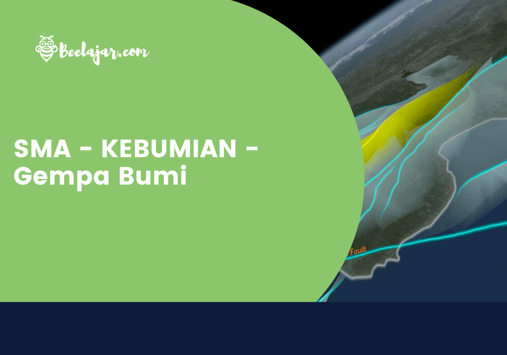 SMA - KEBUMIAN - Gempa Bumi