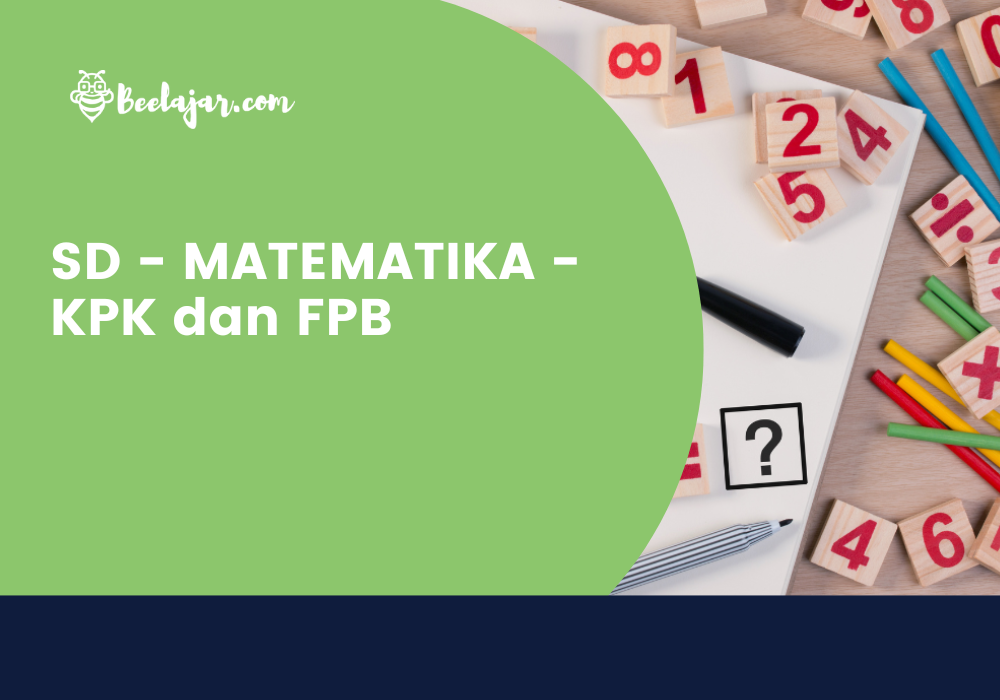 SD - MATEMATIKA - KPK dan FPB