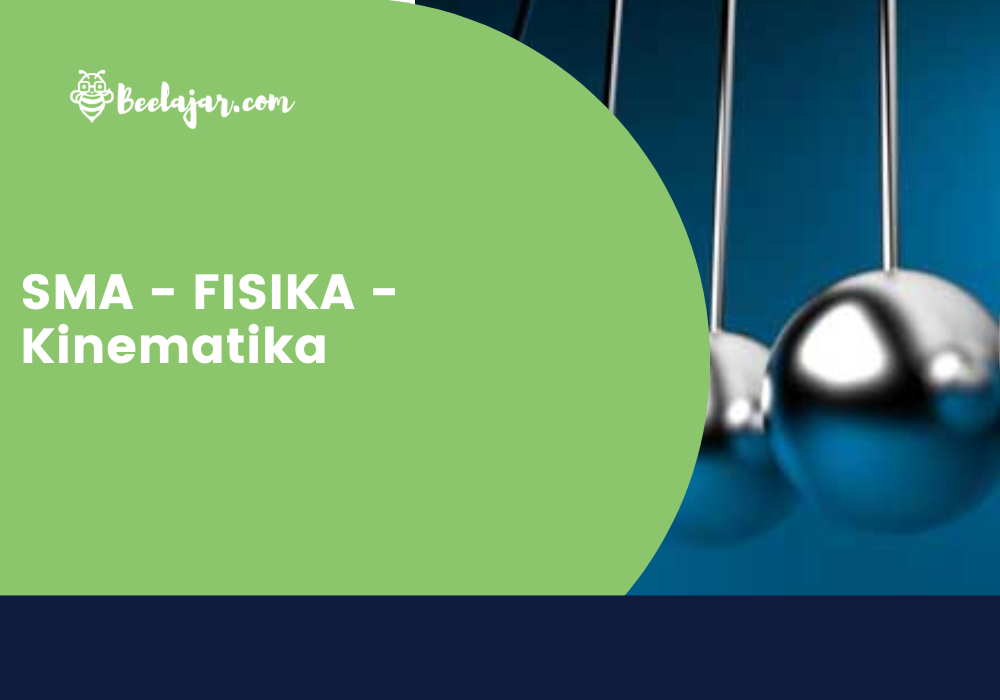 SMA - FISIKA - Kinematika