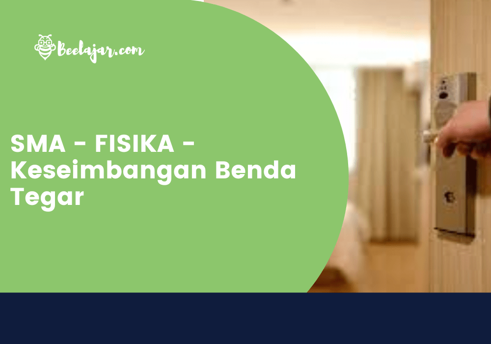 SMA - FISIKA - Keseimbangan Benda Tegar
