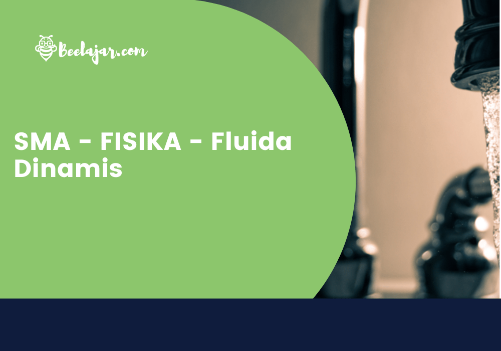 SMA - FISIKA - Fluida Dinamis