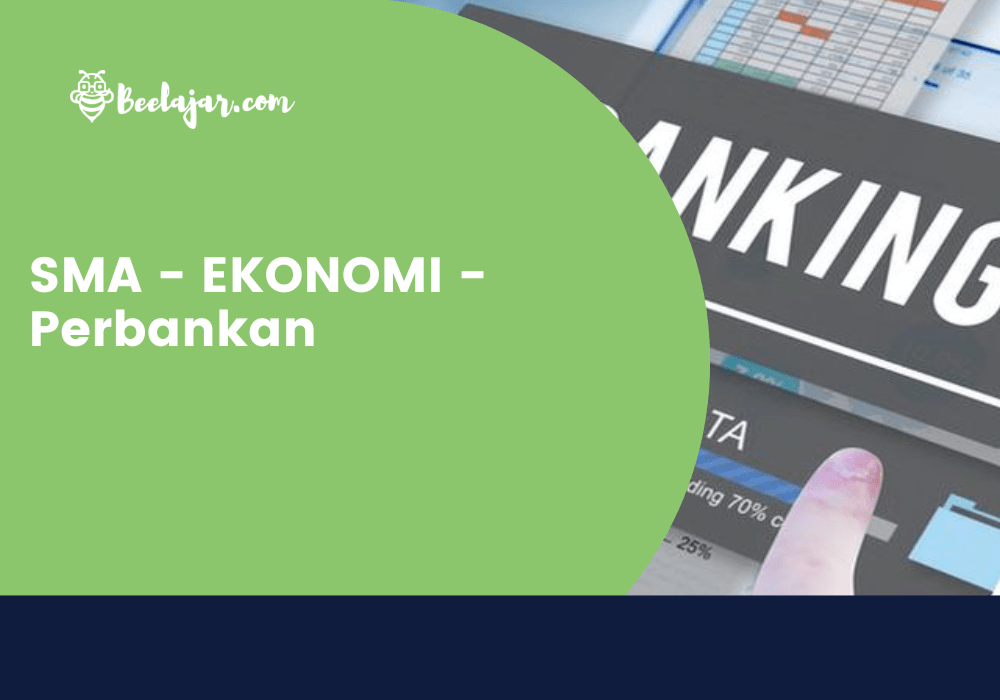 SMA - EKONOMI - Perbankan