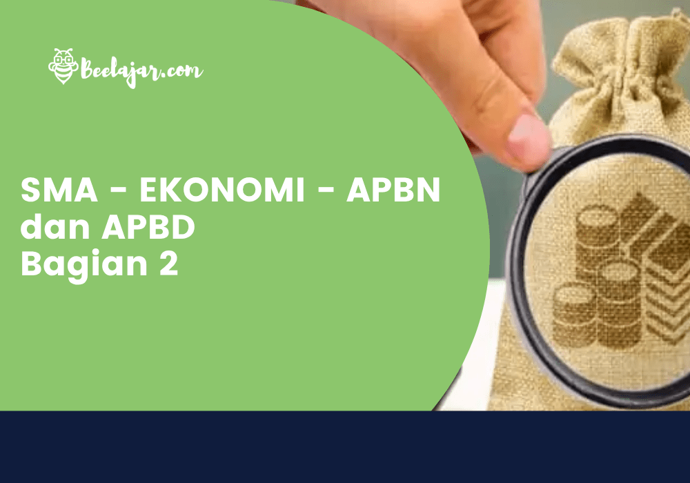 SMA - EKONOMI - APBN dan APBD Bagian 2