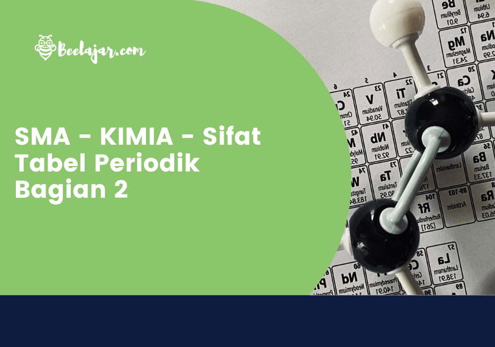 Sifat Tabel Periodik Bagian 2
