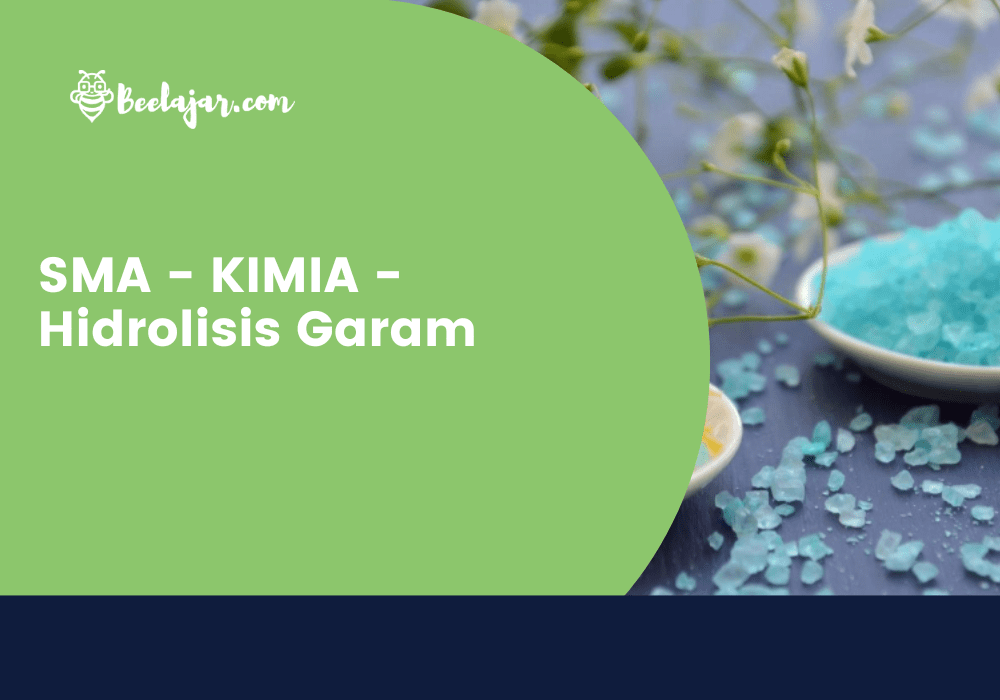 SMA - KIMIA - Hidrolisis Garam