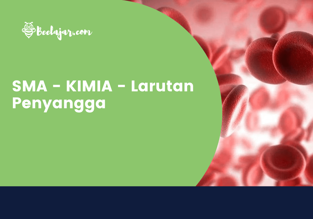SMA - KIMIA - Larutan Penyangga