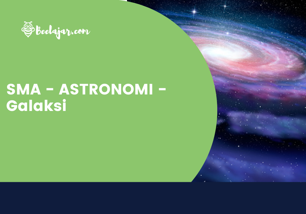 SMA - ASTRONOMI - Galaksi