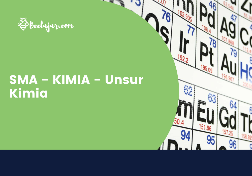 SMA - KIMIA- Unsur Kimia