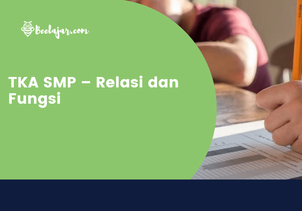 TKA SMP – Relasi dan Fungsi