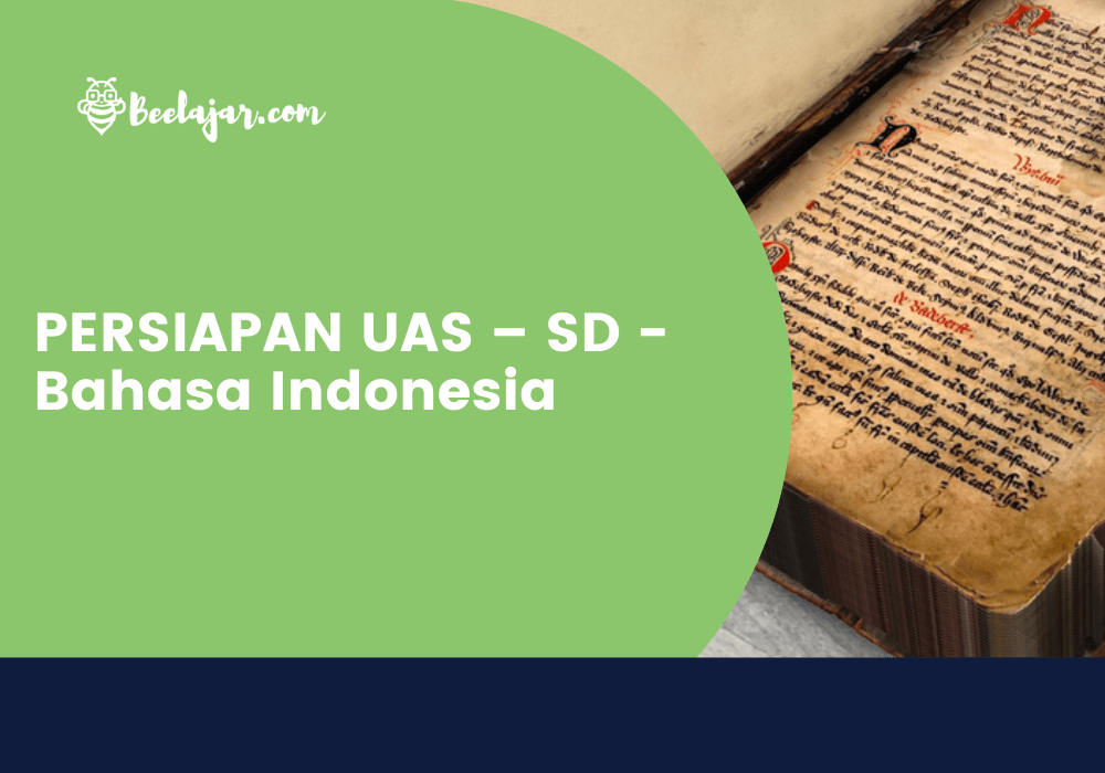 Persiapan UAS – Bahasa Indonesia – SD