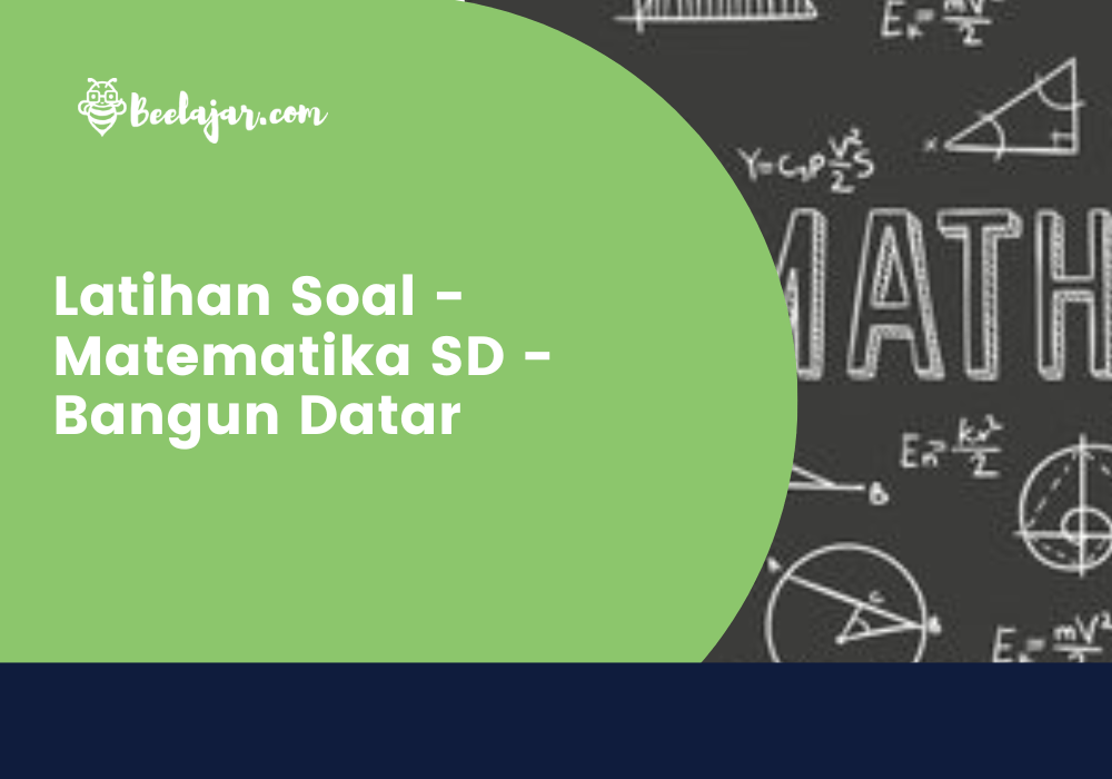 Latihan Soal - Matematika SD - Bangun Datar