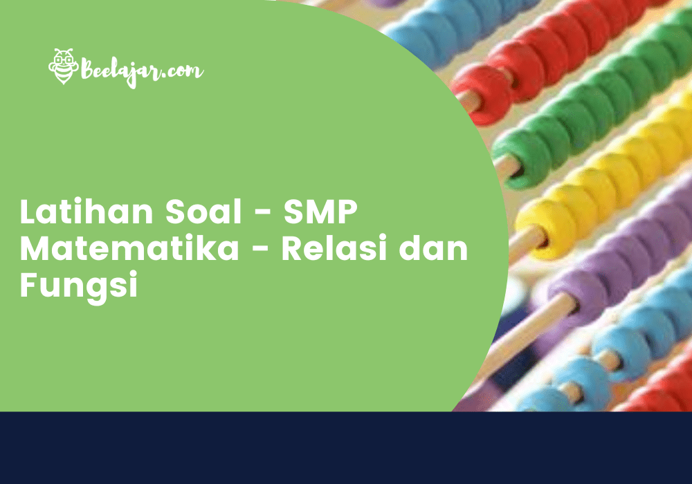 Latihan Soal - SMP Matematika - Relasi dan Fungsi